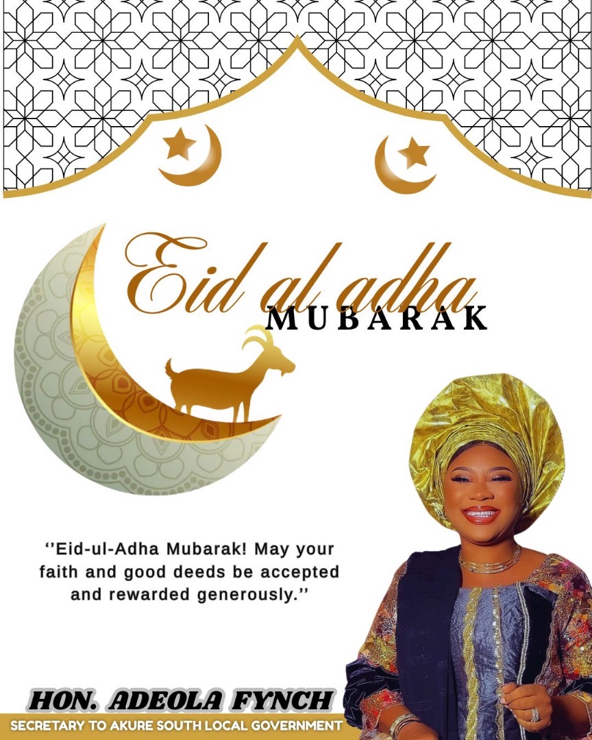 Eid-ul-Adha: Akure South LG Secretary Harps on Love, Unity, and Sacrifice Eid-ul-Adha: Akure South LG Secretary Harps on Love, Unity, and Sacrifice