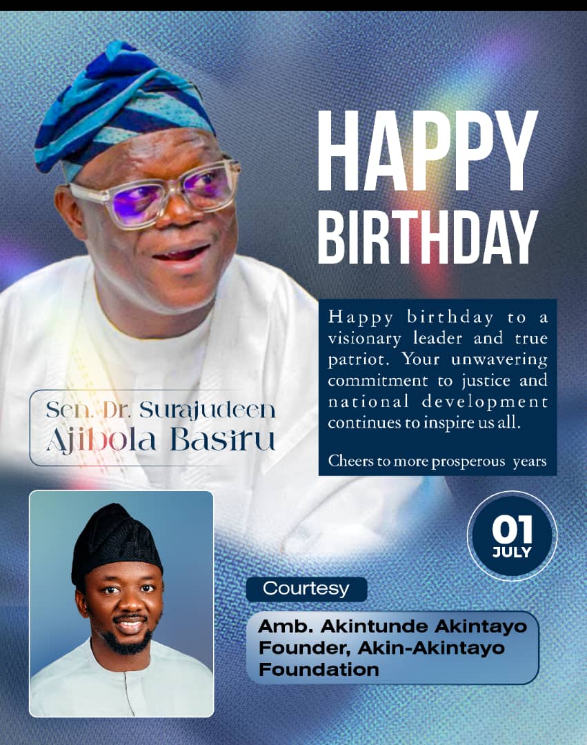 A leader committed to development, Amb. Akintayo Felicitates Sen.Surajudeen Basiru on Birthday