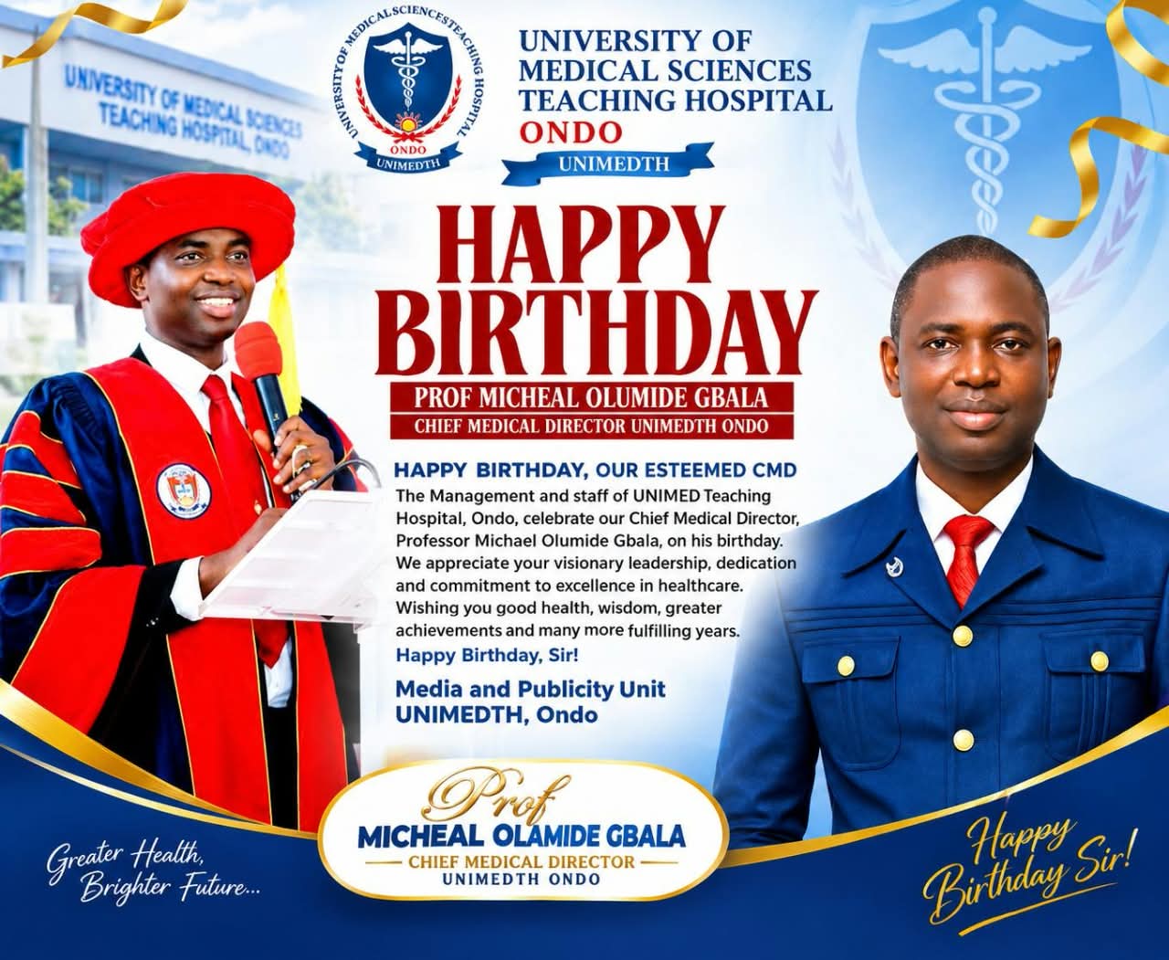 HAPPY BIRTHDAY TO OUR ESTEEMED CHIEF MEDICAL DIRECTOR, PROF. MICHAEL OLUMIDE GBALA